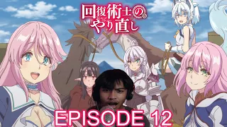 uhhhh the finale redo of healer reaction episode 12 
