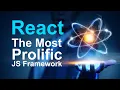 React The Most Prolific JavaScript Framework