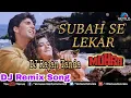 Download Lagu सुबह से लेकर शाम तक  Subah Se Lekar Dj Song Mohra Bollywood  Songs Mix 2020  Dj Rajan Tanda
