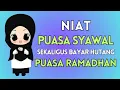 Download Lagu NIAT PUASA SUNAH SYAWAL SEKALIGUS MENGQADHA (MEMBAYAR HUTANG) PUASA BULAN RAMADHAN | HAFALANKU