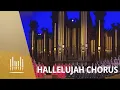 Hallelujah Chorus, from Messiah | The Tabernacle Choir