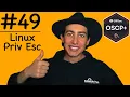 49 Linux Privilege Escalation OSCP 2025 Offensive Security Certified Professional
