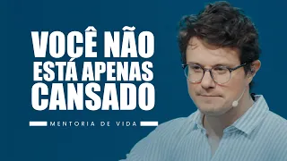 Você não está apenas cansado | Deive Leonardo