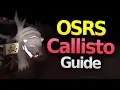 Complete Callisto Guide for OSRS