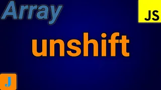 JavaScript Array Unshift