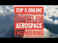 Top 5 Online Courses for Aerospace Engineering