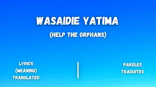 Mtukuzeni Choir Wasaidie Yatima Lyrics Paroles Françaises 