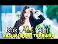 Download Lagu LAGU JOGET TERBARU || KOK NDAK KINI - GAFUR SYAH \u0026 NISYA LAILA || LAGU REMIX ACARA PESTA