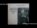 SONNY BOY WILLAMSON / BYE BYE BIRD (full album)
