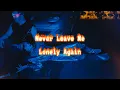 Download Lagu Never Leave Me Lonely Again - Jubal Thomas (Official Lyric Video)