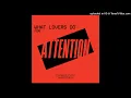 Download Lagu What Lovers Do For Attention - Charlie Puth's \
