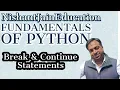 Lec20 - Python Break and Continue statement