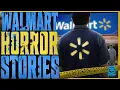 6 True Scary WALMART Horror Stories VOL 4