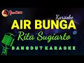 Download Lagu Air Bunga Karaoke | Rita Sugiarto #airbunga #ritasugiarto #karaoke