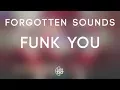 Forgotten Sounds - Funk You