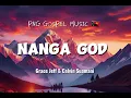 Download Lagu NANGA GOD - GRACE JEFF  \u0026 CALVIN SUAMANI  - PNG GOSPEL MUSIC 🇵🇬 2024