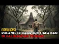 Lagu Pulang ke Kampung Halaman di Kalimantan Tengah || Kisah Ryan