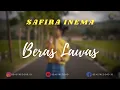 Download Lagu Safira Inema - Beras Lawas Lirik | Beras Lawas - Safira Inema Lyrics
