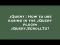 jQuery How to use easing in the jQuery plugin jQuery ScrollTo