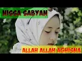 Download Lagu NISSA SABYAN - ALLAH ALLAH AGHISNA