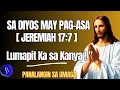 Download Lagu PANALANGIN SA UMAGA - Sa Diyos May Pag-asa | Jeremias 17:7 - Taimtim na Dasal ng Pag-asa