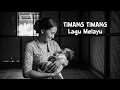Lagu TIMANG TIMANG ANAKKU SAYANG | LAGU MELAYU (COVER)