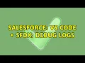 Salesforce VS Code sfdx debug logs
