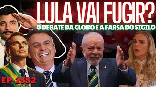 Lula Vai FUGIR? o Debate da GLOBO e a FARSA do Sigilo + Flávio SEGUE a FRENTE + Lulinha e Roberta.