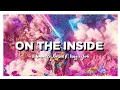Lagu Nikademis \u0026 SadBois - On The Inside (ft. Meggie York) // LETRA EN ESPAÑOL // Lyric