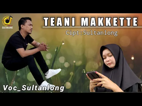 Download MP3 🔰 LAGU BUGIS TERBARU | TEANI MAKKETTE | CIPT:SULTANLONG VOC:SULTANLONG #Sultanlongproduction