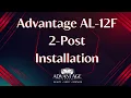 Join Us on an Advantage AL-12F 2-Post Install
