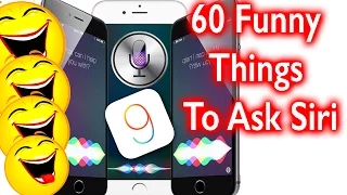 60 Funny Things To Say To Siri IOS 9 Siri Easter Eggs Part 4  60 Funny Things To Say To Siri IOS 9 Siri Easter Eggs Part 4
