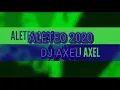 Download Lagu Aleteo 2020🎉Dj Axel🔥