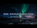Download Lagu Noah - Khayalan Tingkat Tinggi (New Version + Lirik) [HQ]