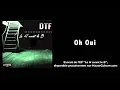 DTF - Oh Oui (Audio Officiel)