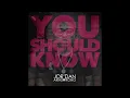 Jor'Dan Armstrong - You Should Know