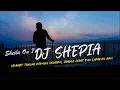 Download Lagu DJ Shepia - Sheila On 7 Remix Galau Slow Bass
