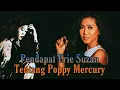 Lagu Wawancara eksklusif - Pendapat Erie Suzan Tentang Almh Poppy Mercury