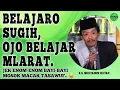 Download Lagu KH MUHTAROM BLITAR - BELAJARO SUGIH, OJO BELAJAR MLARAT