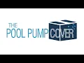 The Pool Pump Cover - USA