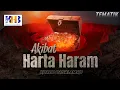 Download Lagu Kajian Tematik - Akibat Harta Haram (Khalid Basalamah, 2020)