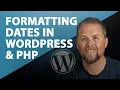 PHP Date Format WordPress Date Format - Formatting a date to a readable date