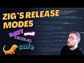 The Zig Programming Language Release Modes Explained