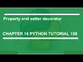 OOP Property and setter decorator Python tutorial 198