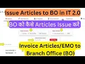 Issue Articles EMO to BO in IT 2 0 Portal How to issue Articles to Branch Office