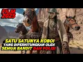 Download Lagu Bahkan Semua Koboi Dan Bandit Segan Kepada Beliau ‼️ Alur film koboi 2025 terbaru hari ini