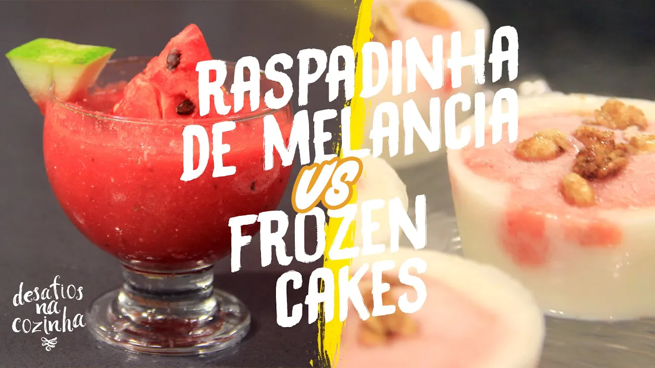FROZEN CAKES VS RASPADINHA DE MELANCIA RECEITAS FÁCEIS PARA O VERÃO