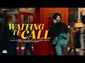WAITING TE CALL (Official Music Video) | MAND | LATEST PUNJABI SONGS 2025