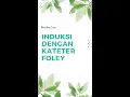 Download Lagu Induksi Dengan Kateter Foley