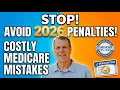 Biggest Medicare Enrollment Mistakes to Avoid Don t Lose Coverage or Pay Penalties